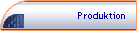 Produktion