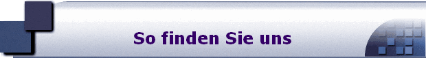 So finden Sie uns